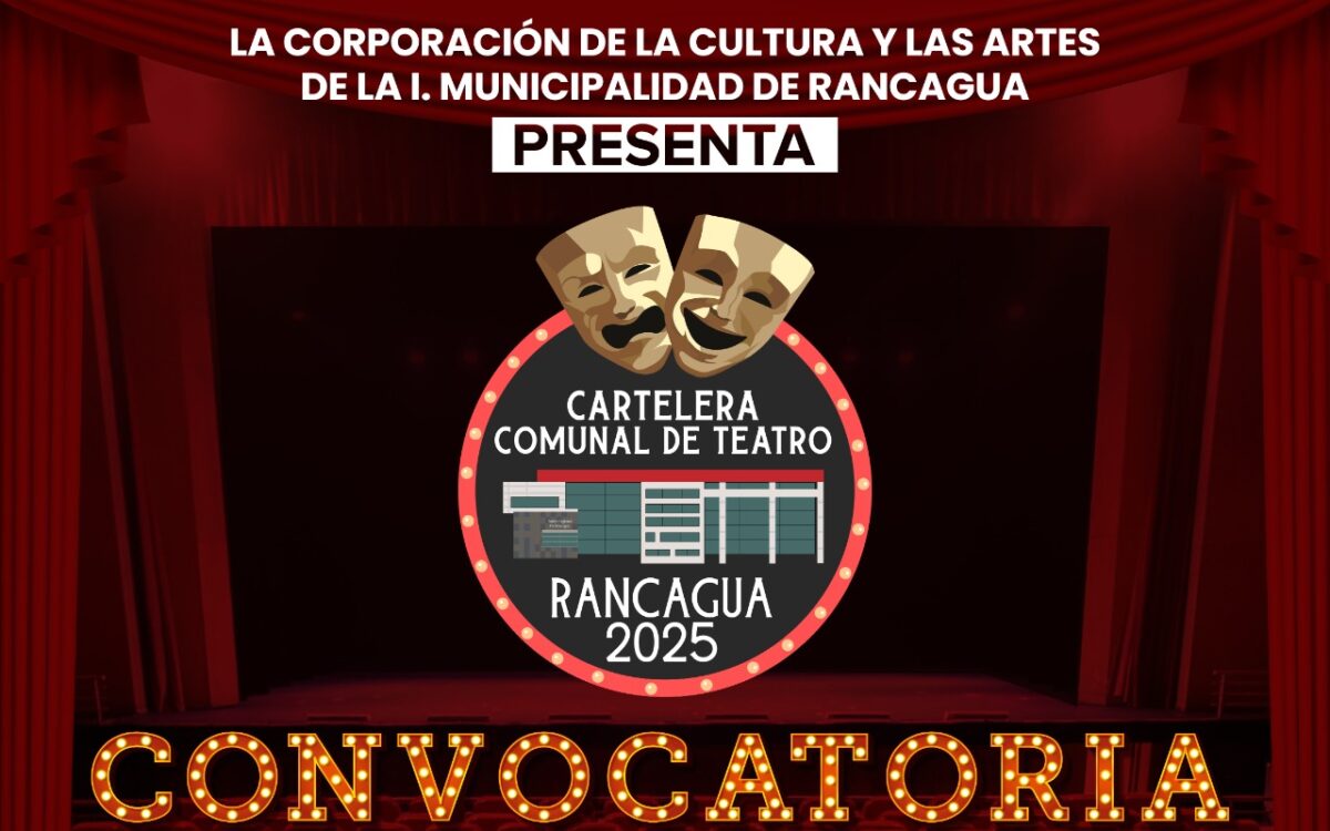Abren convocatoria para la Cartelera Comunal de Teatro 2025 en Rancagua